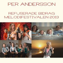 Cover of Refuserade bidrag melodifestivalen 2013