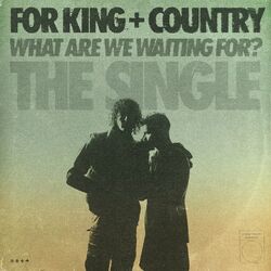 Cover of What Are We Waiting For? (The Single)