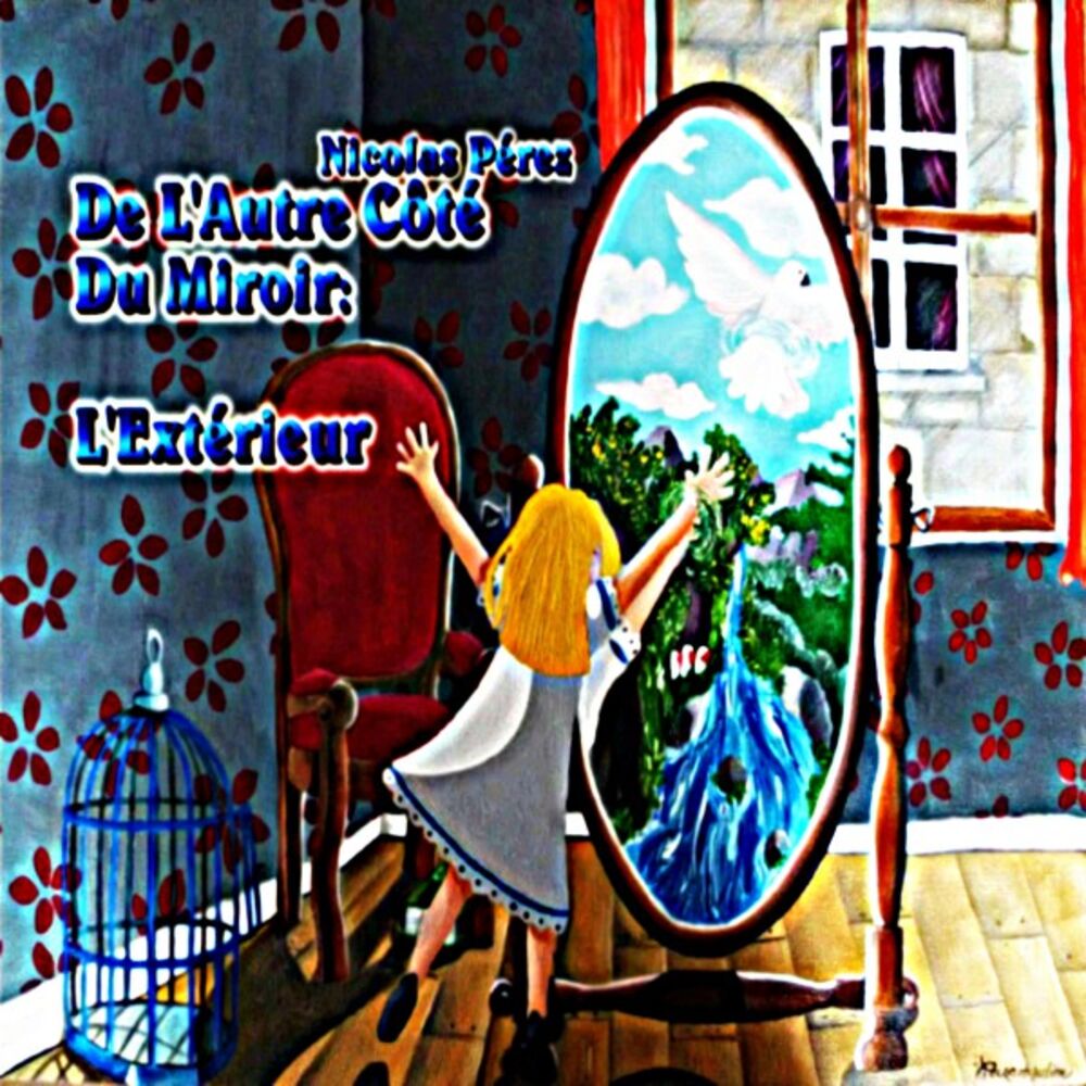 Picture of De l'autre côté du miroir : L'extérieur
