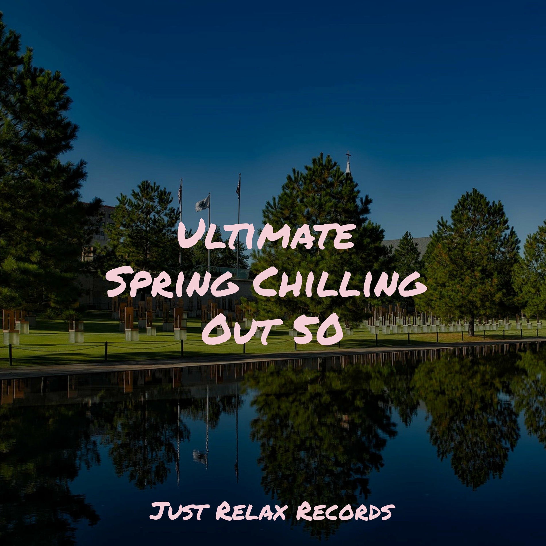 Album cover of Ultimate Spring Chilling Out 50