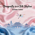 Dragonfly in a Silk Skyline