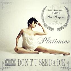 Cover of Don't U See da Ice (Platinum)