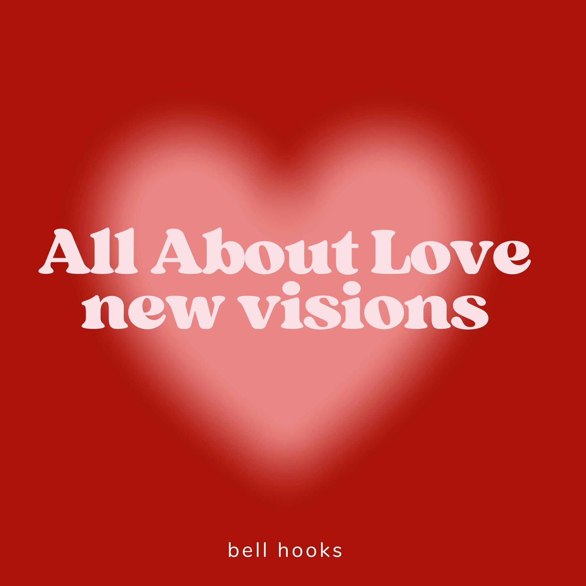 Album cover of All About Love: New Visions