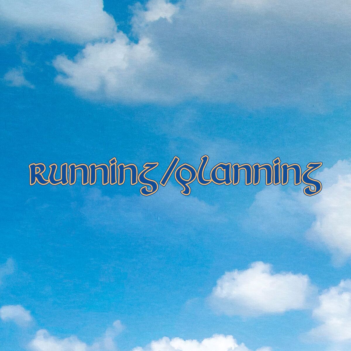 Album cover of Running/Planning