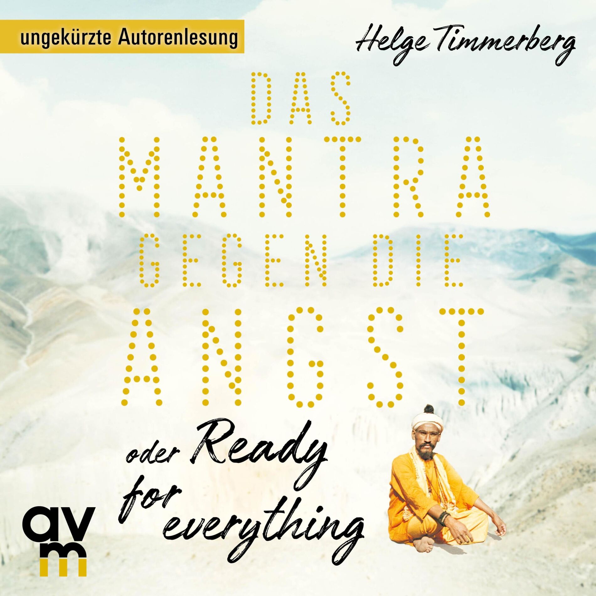 Album cover of Das Mantra gegen die Angst oder Ready for everything (Neun Tage in Kathmandu)