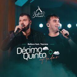 Cover of Décimo Quinto Andar (Belluco In Goiânia) (Ao Vivo)