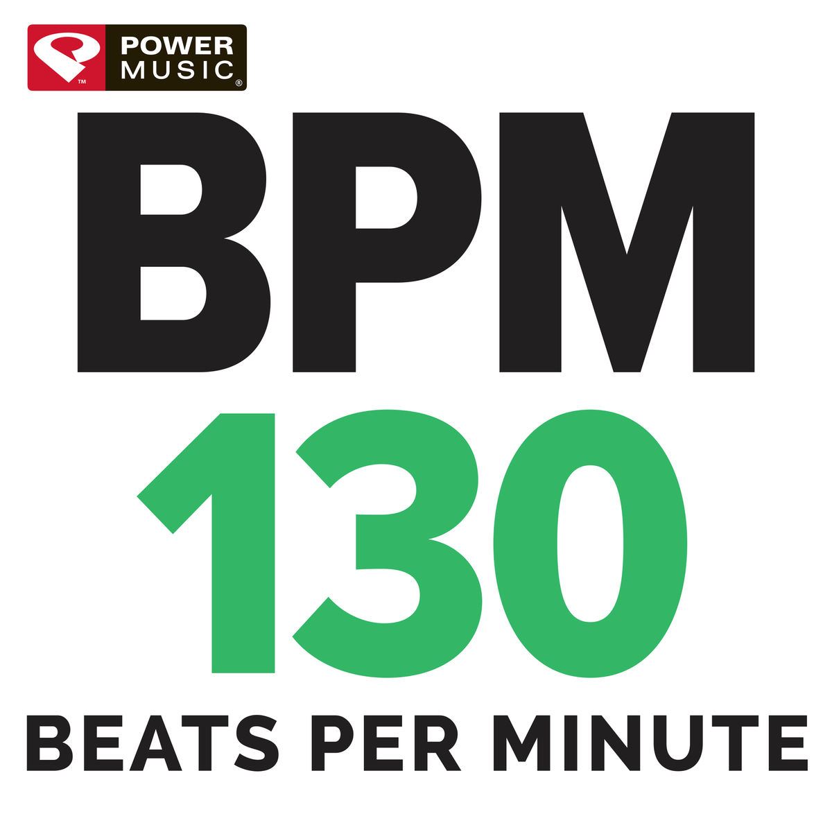 洋楽 HIGH BPM: Beats Per Minute Power Music Workout - BPM - 130 Beats Per Minute (60 Min Non