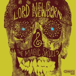 Cover of Lord Newborn and the Magic Skulls