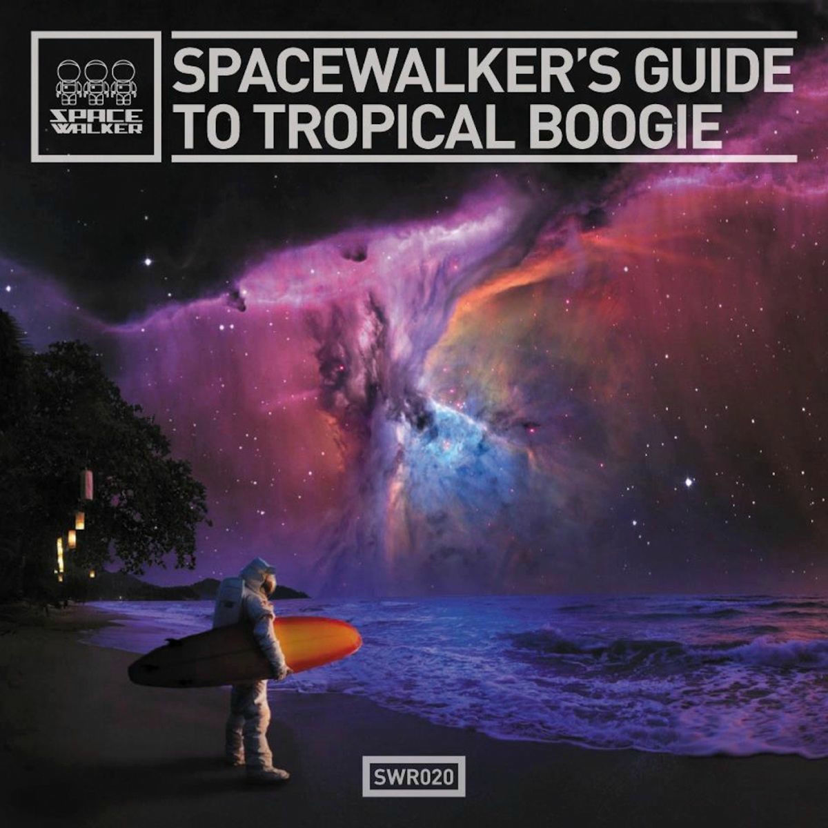 Album cover of SpaceWalker's Guide To Tropical Boogie