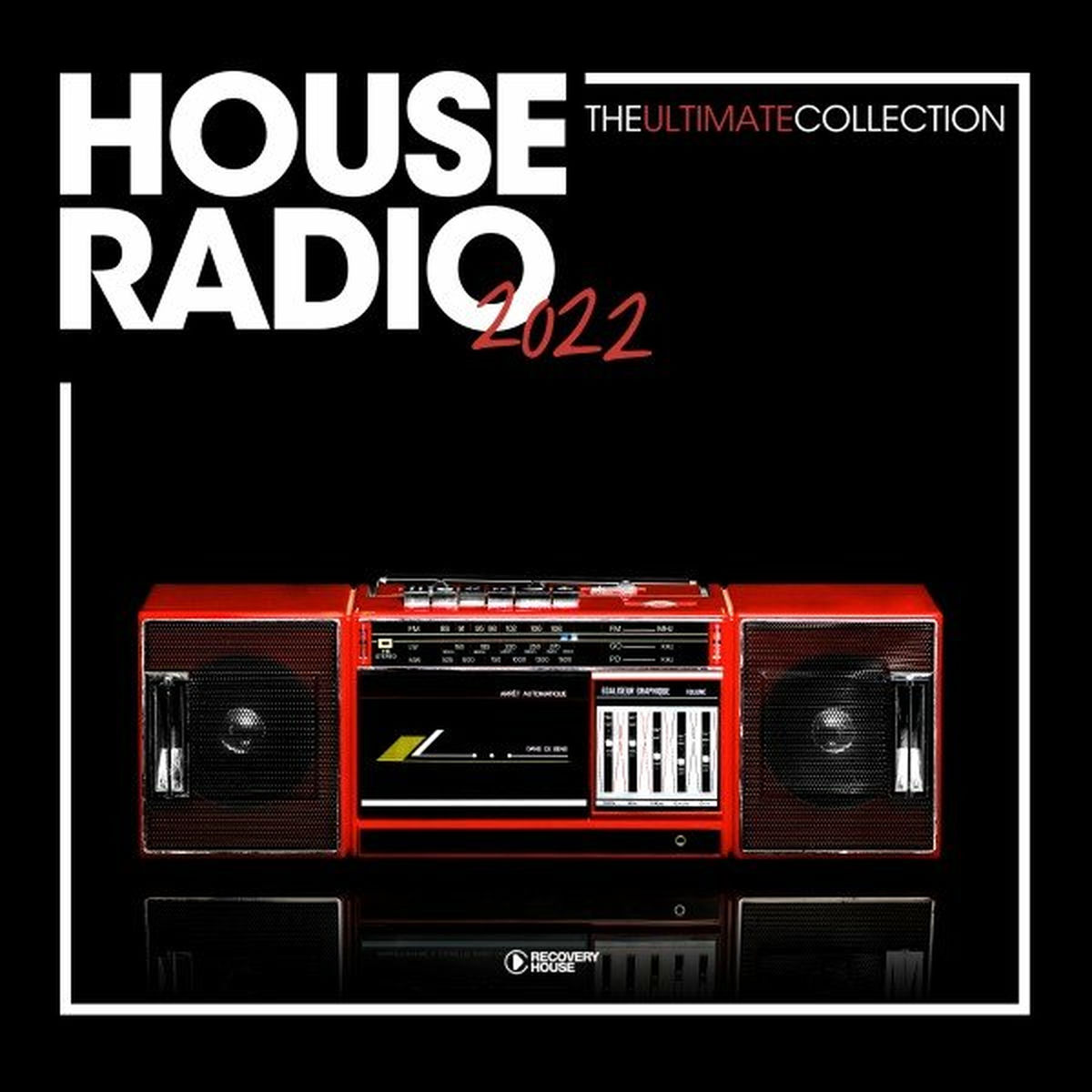 Album cover of House Radio 2022 - The Ultimate Collection