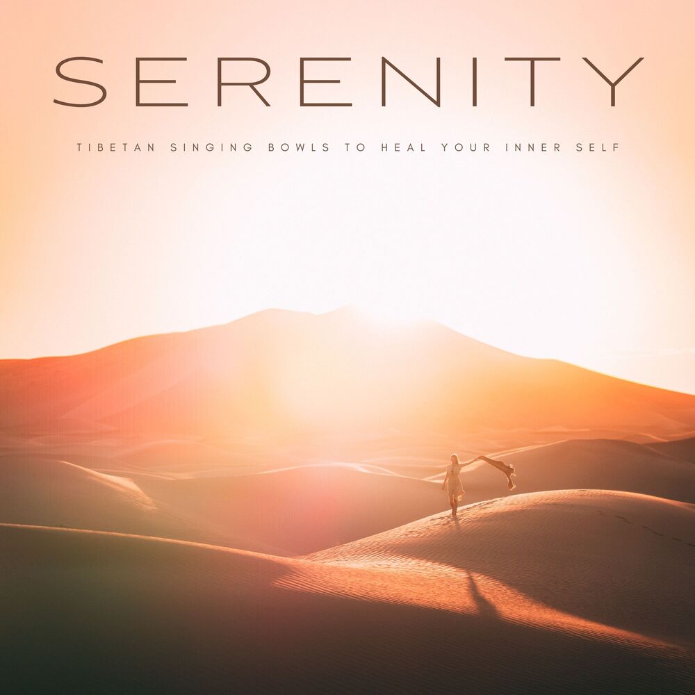 Picture of Serenity: Tibetan Singing Bowls To Heal Your Inner Self