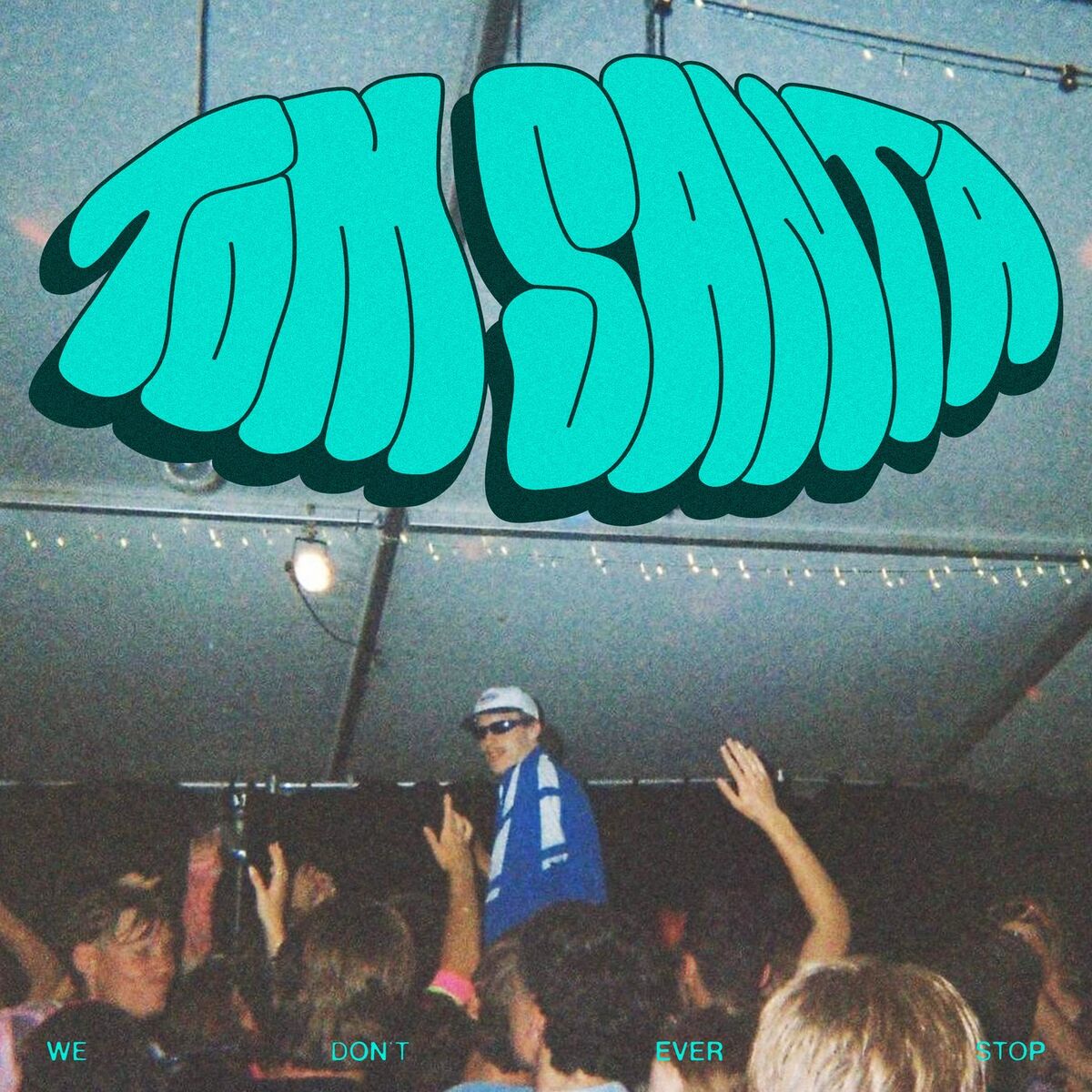 Album cover of We Don't Ever Stop