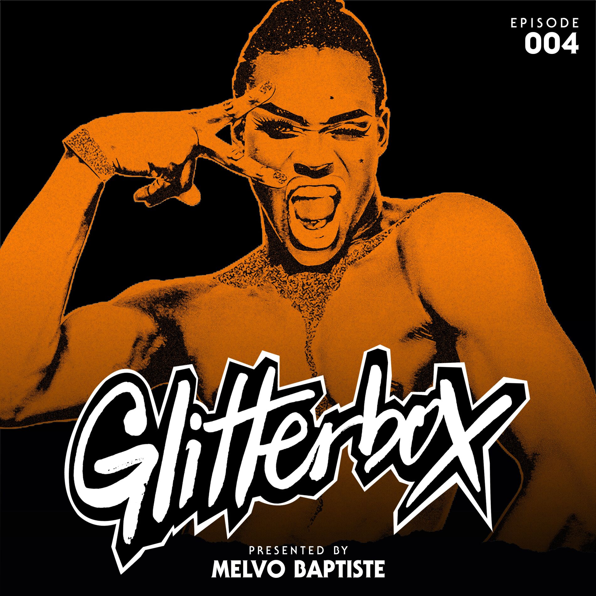 Album cover of Glitterbox Radio Episode 004 (presented by Melvo Baptiste) (Mixed)