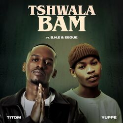 Cover of Tshwala Bam (feat. S.N.E, EeQue)