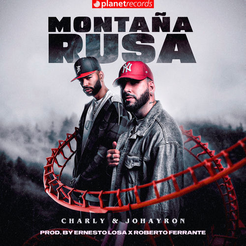 Descargar Montaña Rusa (Prod. by Ernesto Losa x Roberto Ferrante) - Charly & Johayron MP3