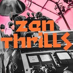 Cover of Zen Thrills