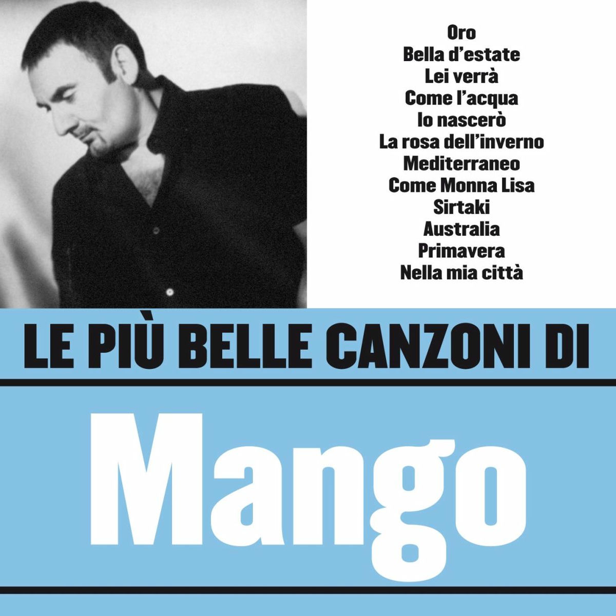 Album cover of Le più belle canzoni di Mango