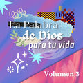 La palabra de Dios para tu vida, Vol. 3