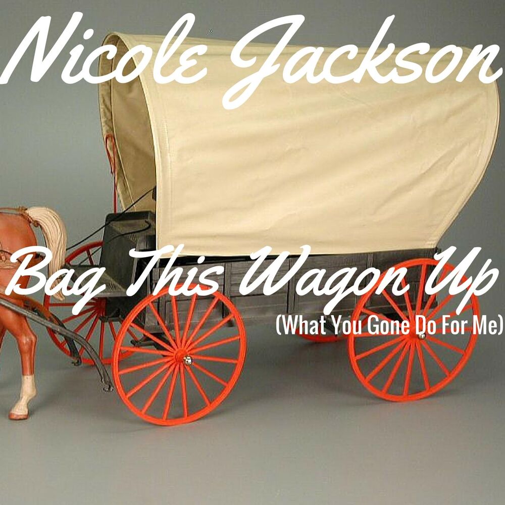Picture of Bag This Wagon Up (What U Gone Do for Me)