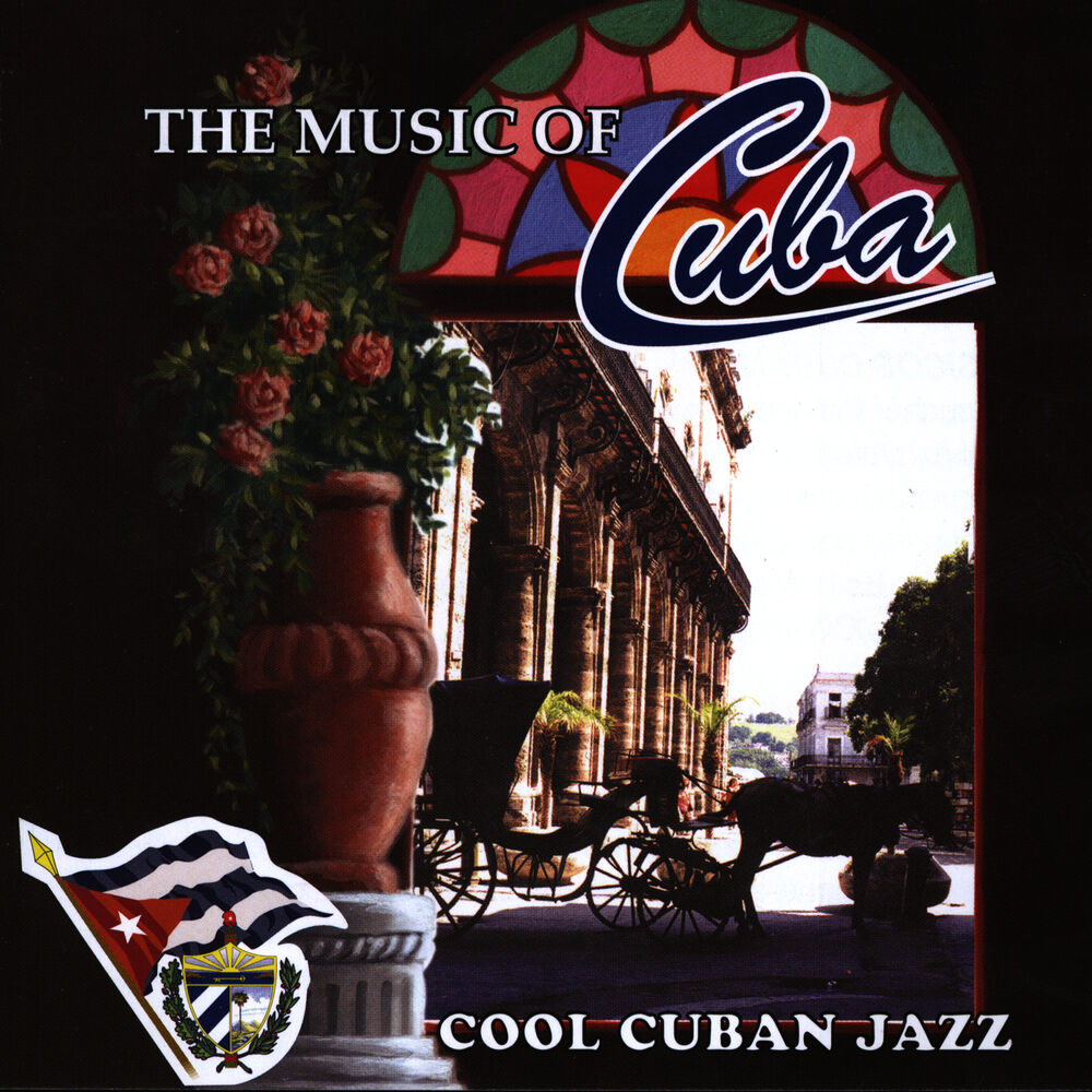 Picture of The Music of Cuba / Cool Cuban Jazz