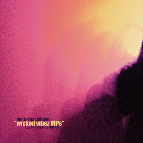 Wicked Vibez (Dusk + Blackdown VIPs) artwork