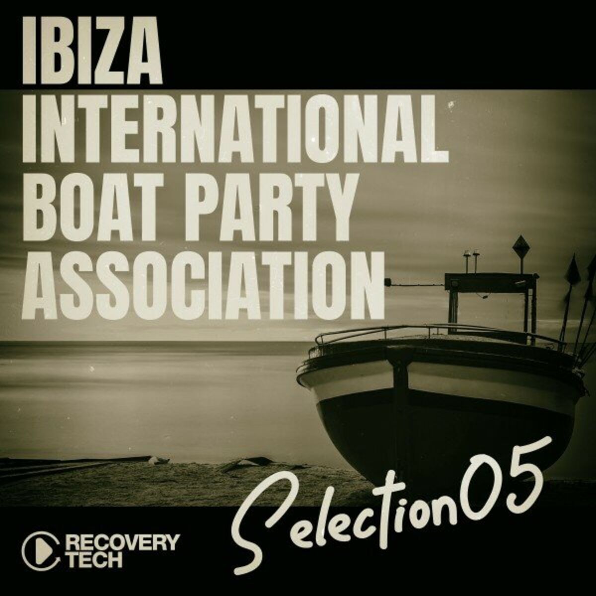 Album cover of Ibiza International Boat Party Association, Selection 5