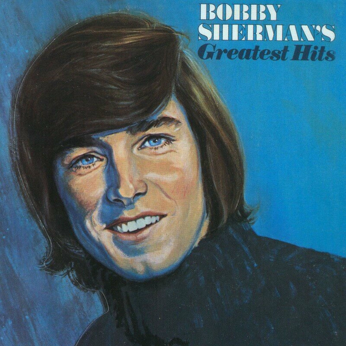 Bobby Sherman - Bobby Sherman's Greatest Hits | Deezer
