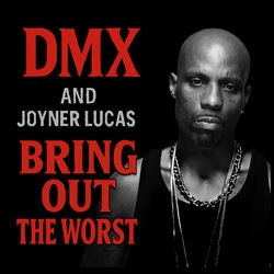 Cover Bring Out The Worst - Joyner Lucas