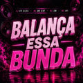 BALAN&Ccedil;A ESSA BUNDA