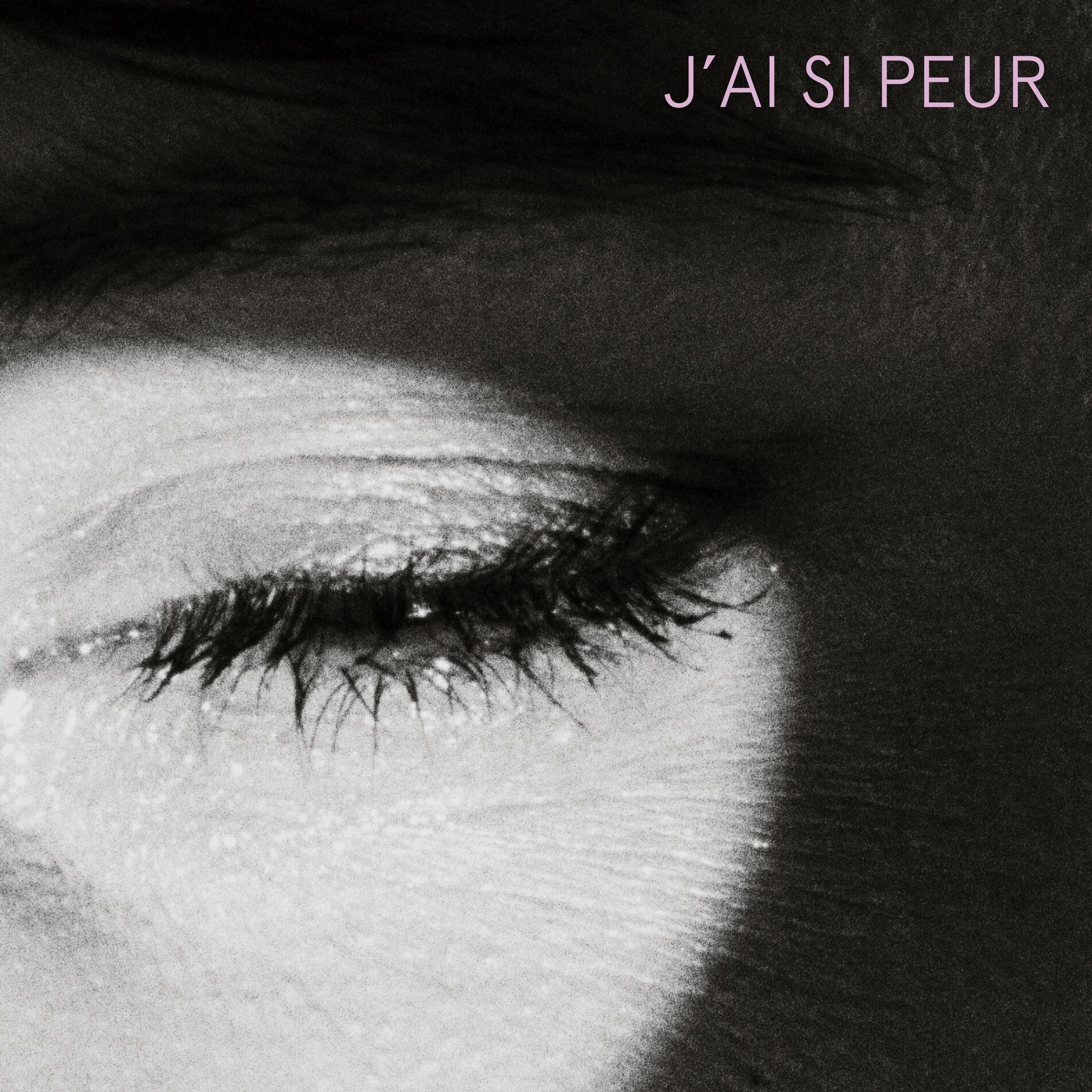 Album cover of J'ai si peur