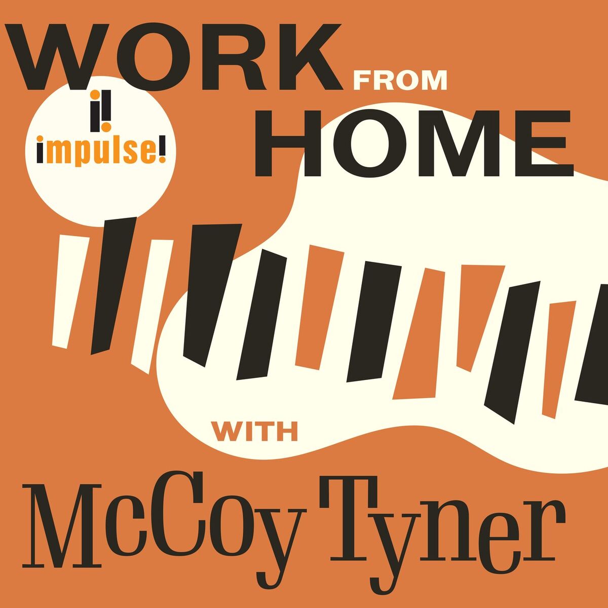Album cover of Work From Home with McCoy Tyner