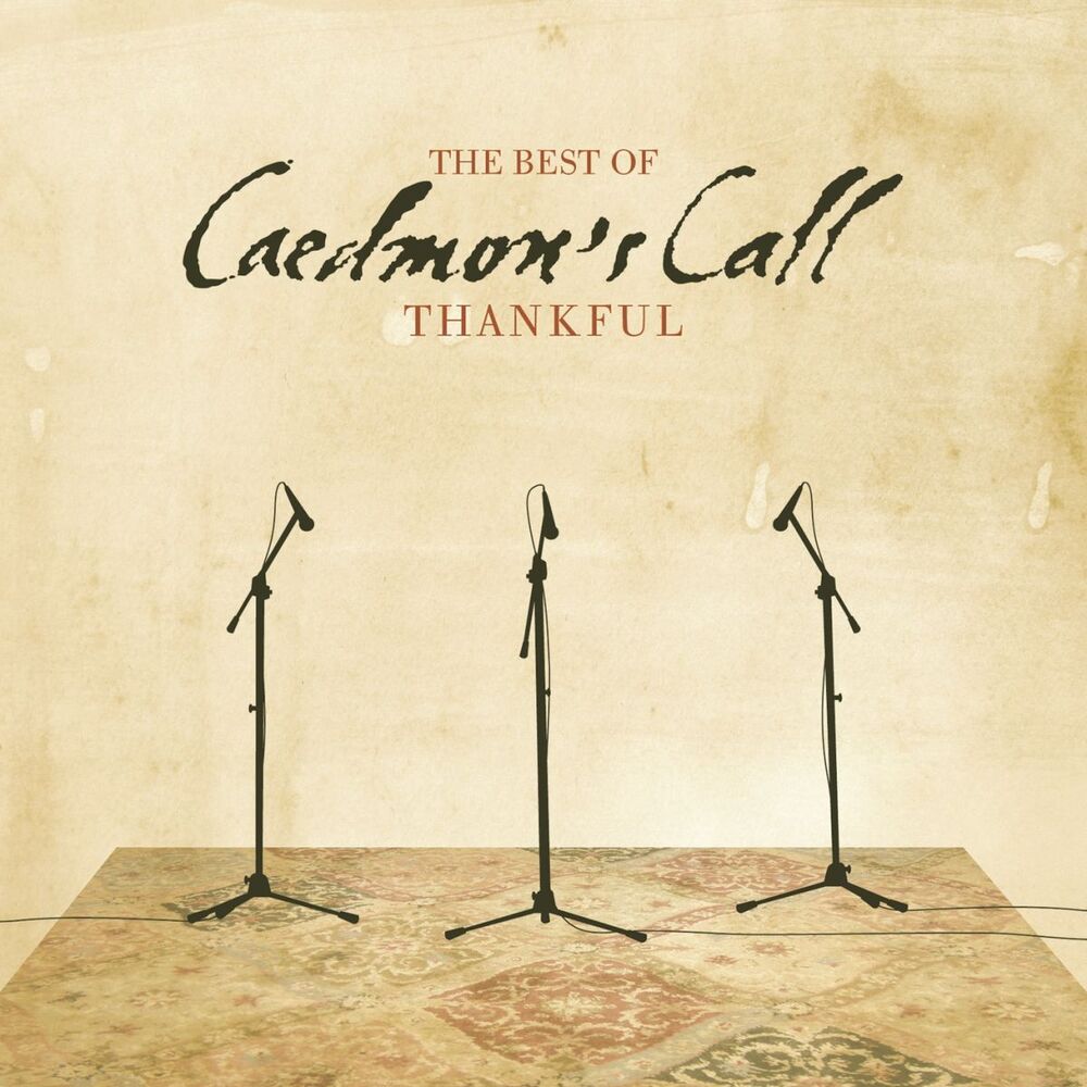 Picture of Thankful, The Best of Caedmon's Call