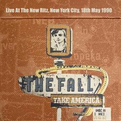 Take America: Live At The New Ritz, New York City, 18th May 1990