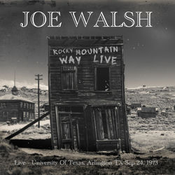 Rocky Mountain Way (Live - University Of Texas, Arlington TX Sep 24, 1973)