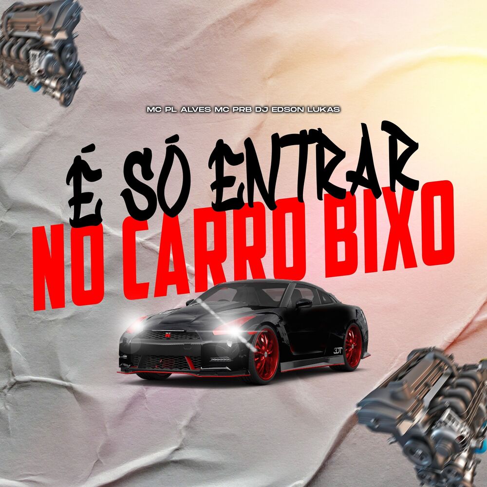 Picture of É SÓ ENTRAR NO CARRO BIXO
