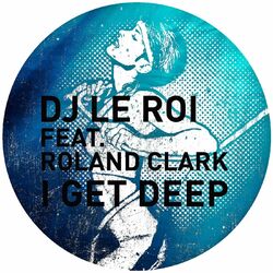 Cover of I Get Deep (The Remixes)