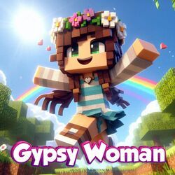 Gypsy Woman (Minecraft Note Blocks)