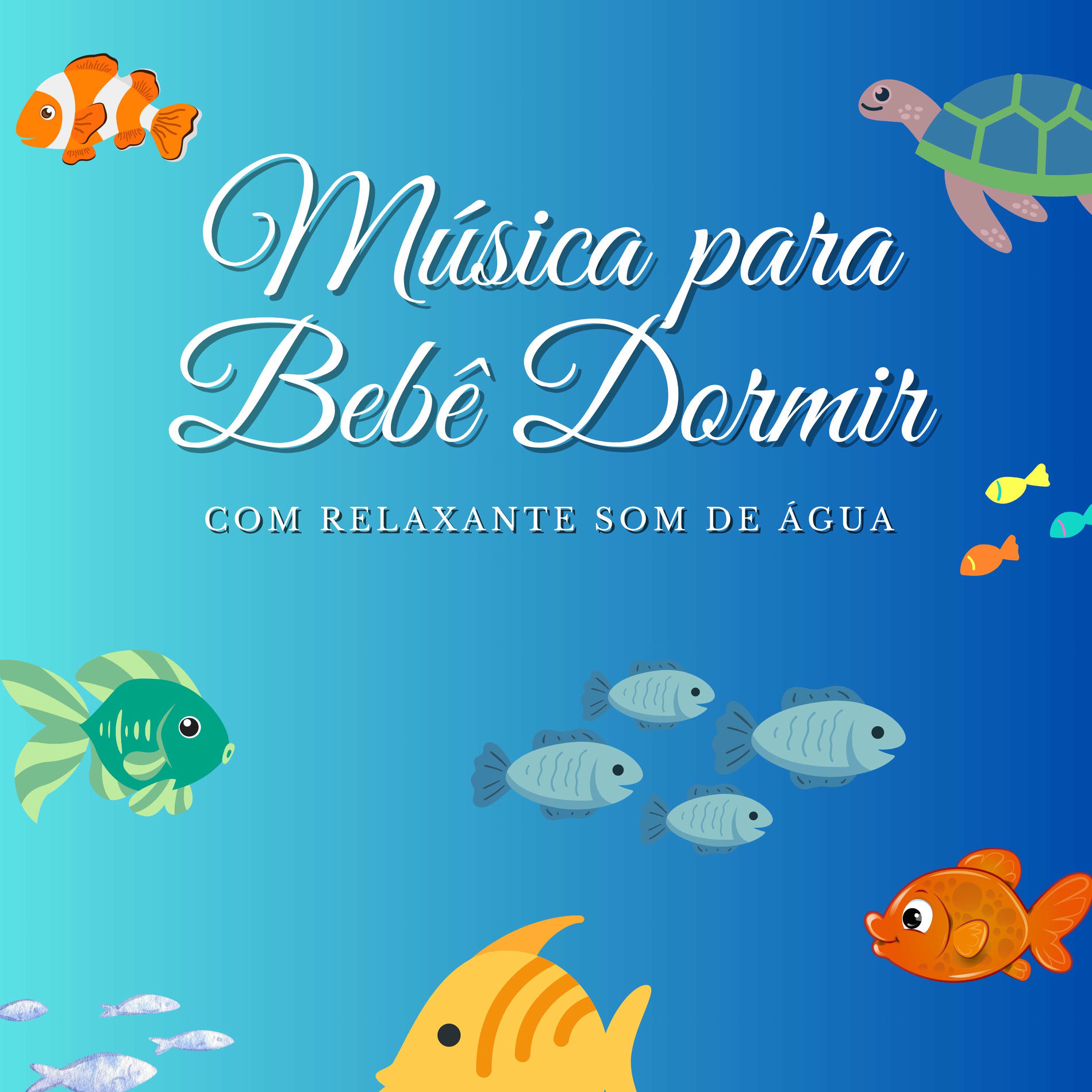 Album cover of Bebê Dormir - Peixes e Relaxante Som de Água