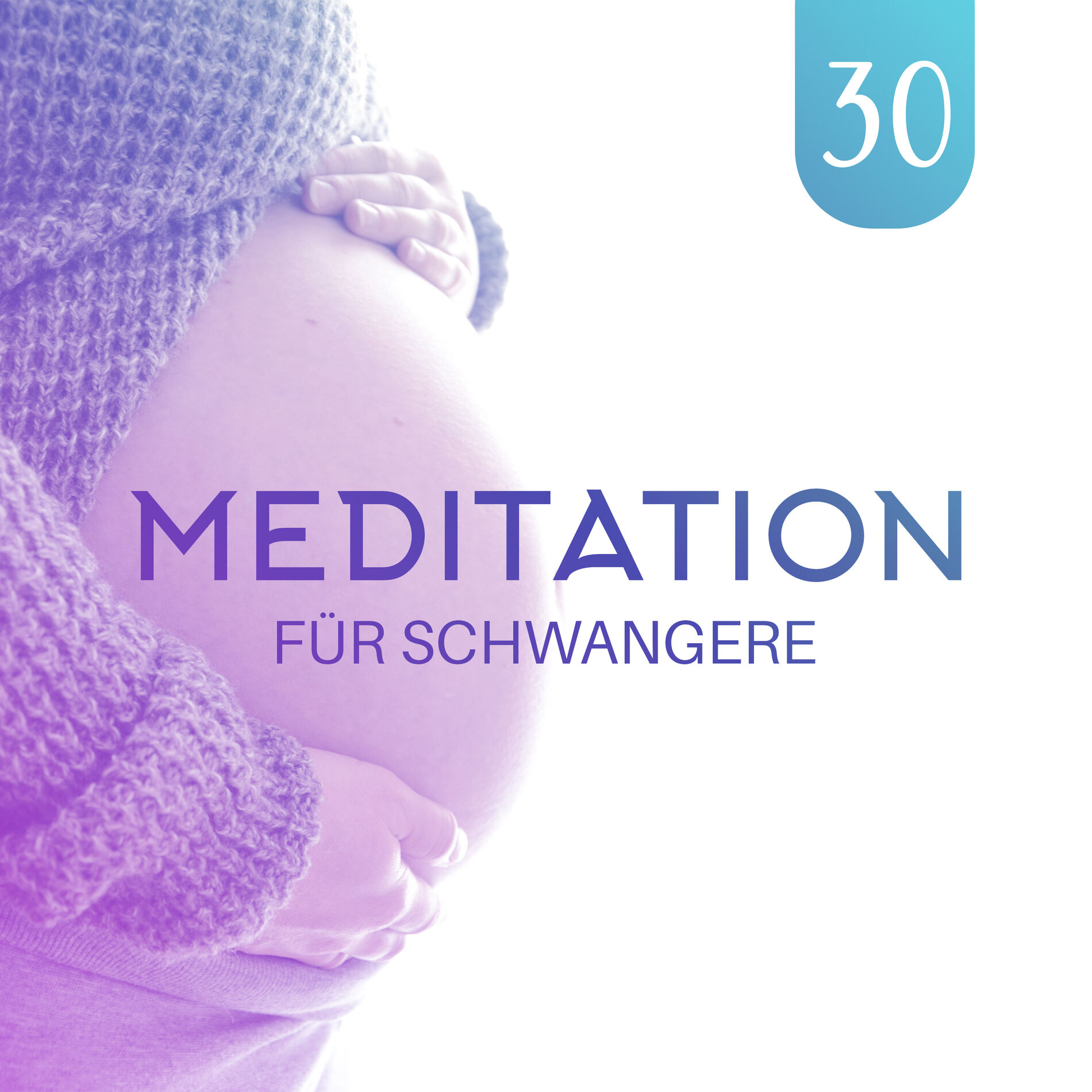Album cover of Meditation für Schwangere: 30 Musik für Atmung, Entspannung, Visualisierung, tiefe Hypnose, Hypnobirthing
