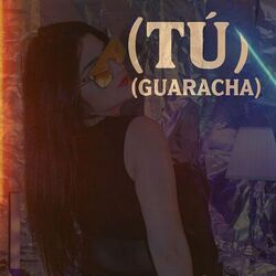 Tú (Guaracha)