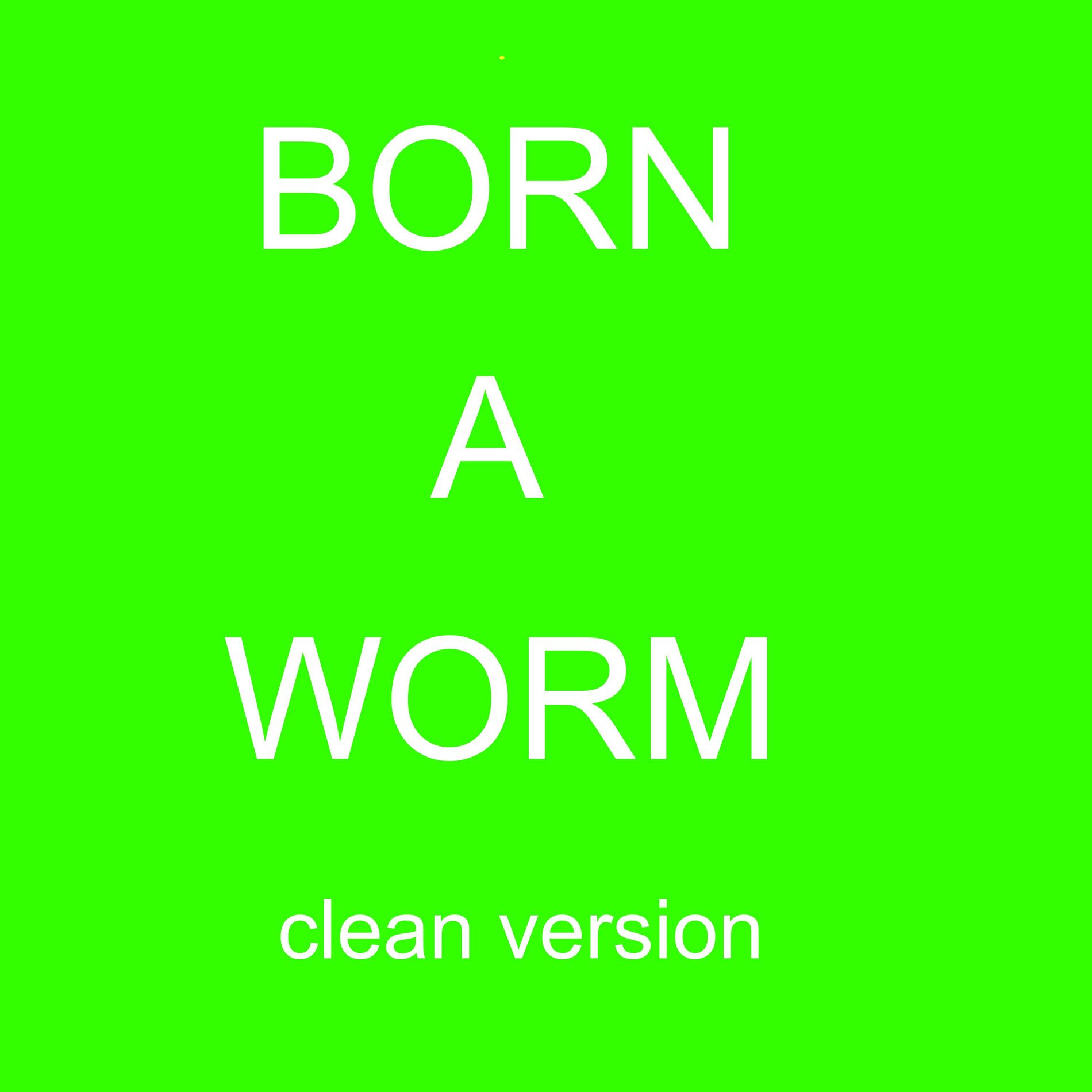 Album cover of born a worm (children's version)