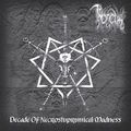 Decade of Necrostuprumical Madness