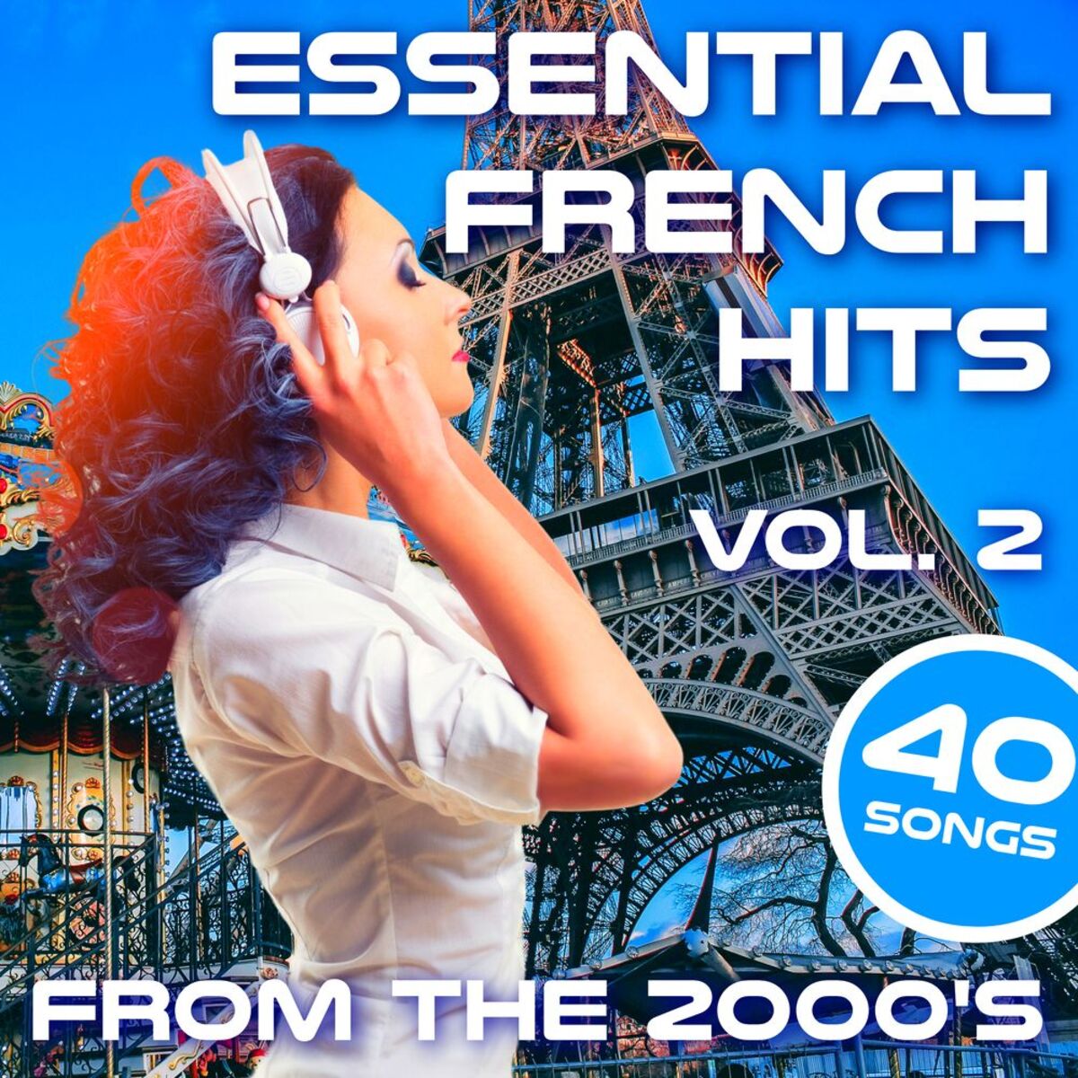 Album cover of Essential French Hits from the 2000s - Vol. 2 - 40 Songs