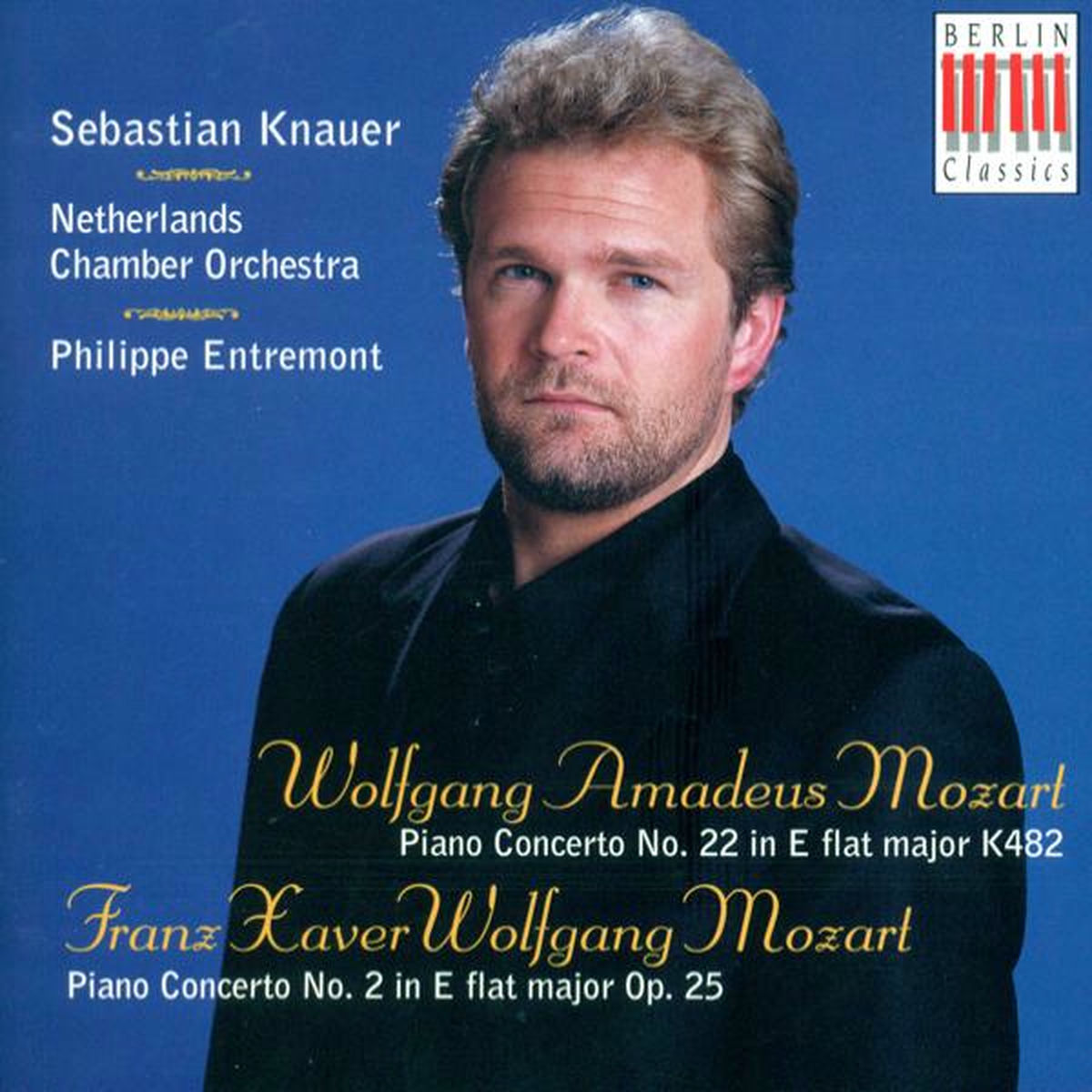 Album cover of Wolfgang Amadeus Mozart.: Piano Concerto No. 22 / MOZART, F.X.: Piano Concerto No. 2 (Knauer, Netherlands Chamber Orchestra, Entre