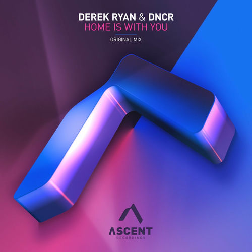 Derek Ryan & Dncr - Home Is With You (2025) Derek Ryan & Dncr - Home Is With You (2025)