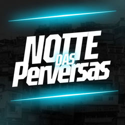 Cover of Noite das Perversas by undefined
