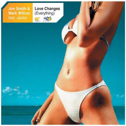 Descargar Love Changes (Everything) (Clubland Allstars Remix) - Jon Smith & Mark Wilcox MP3