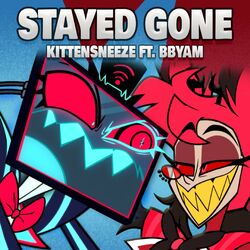 Cover of Stayed Gone (feat. Bbyam) [NerViSon Remix]