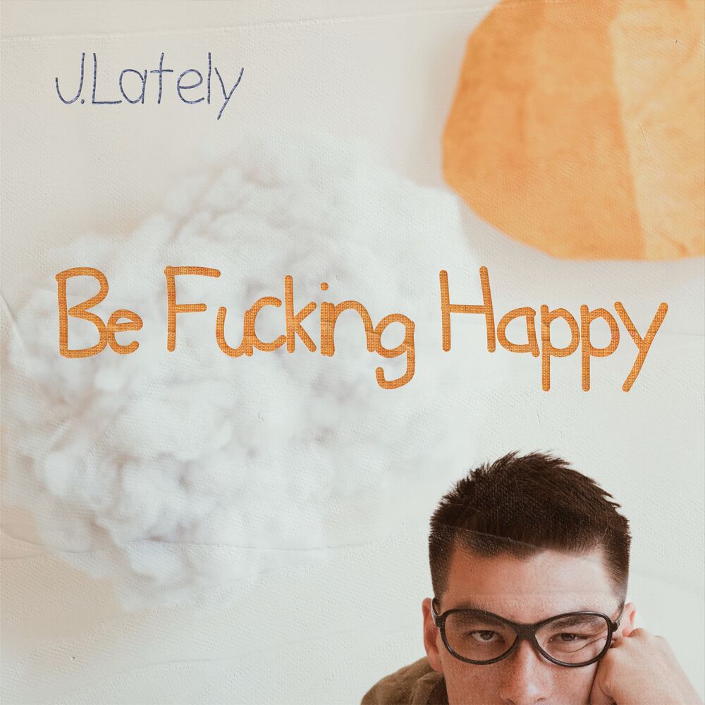 Picture of Be Fucking Happy