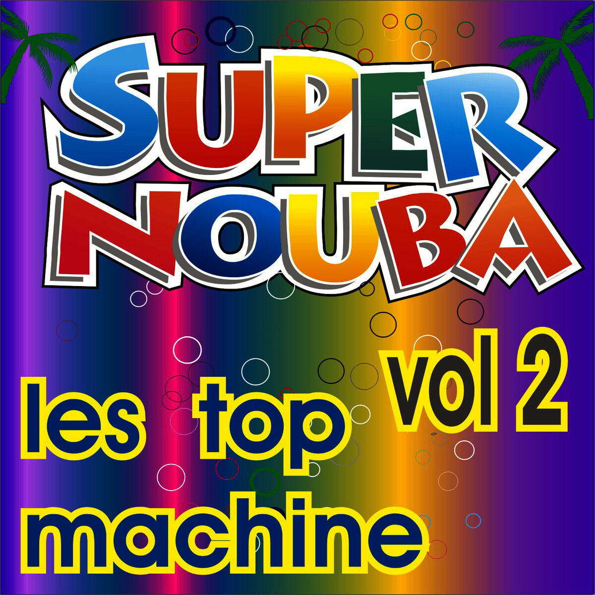 Album cover of Super Nouba Vol. 2